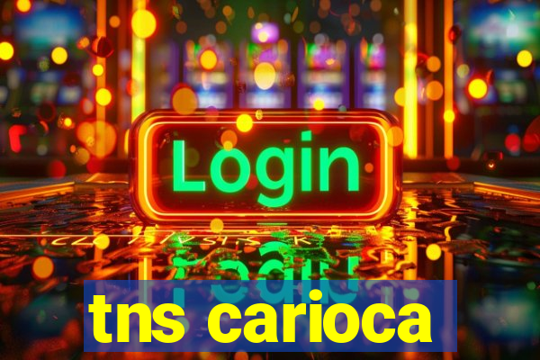 tns carioca